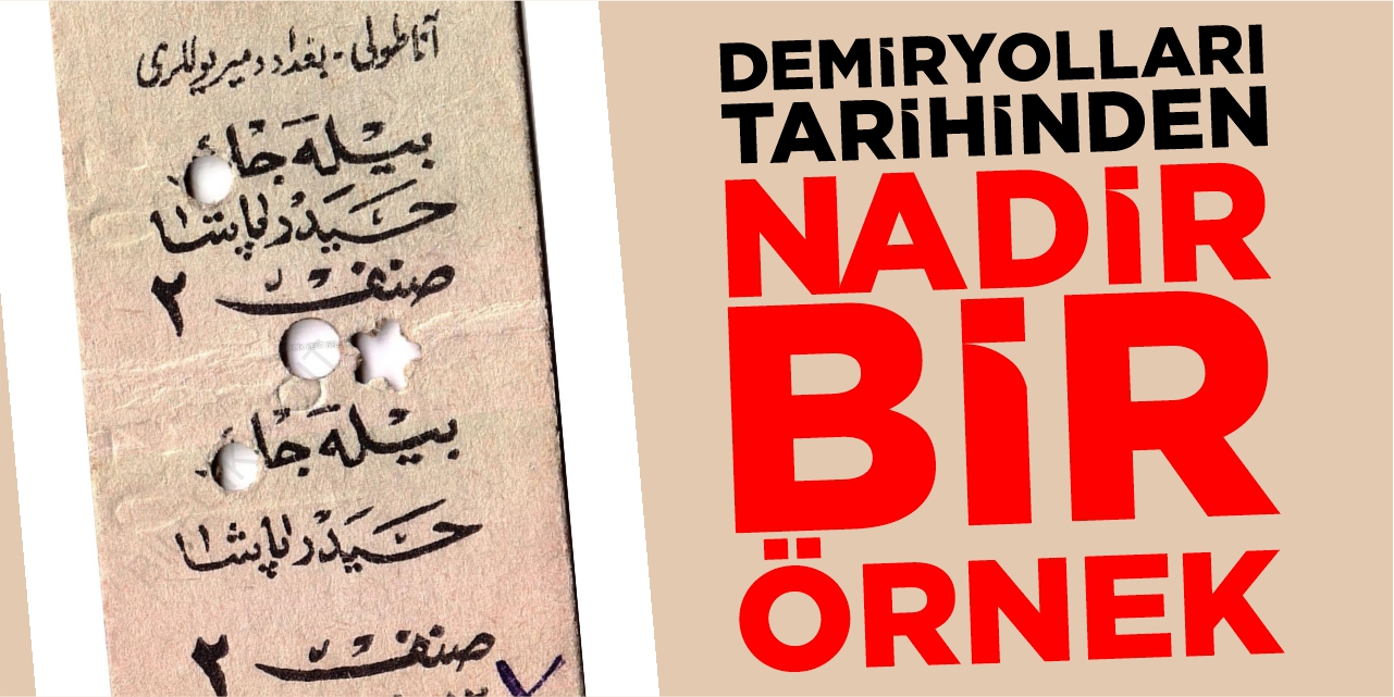 Demiryolları tarihinden nadir bir örnek