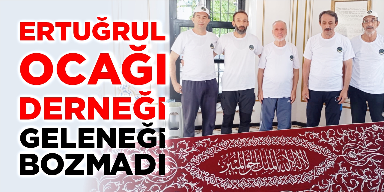 Ertuğrul Ocağı Derneği geleneği bozmadı