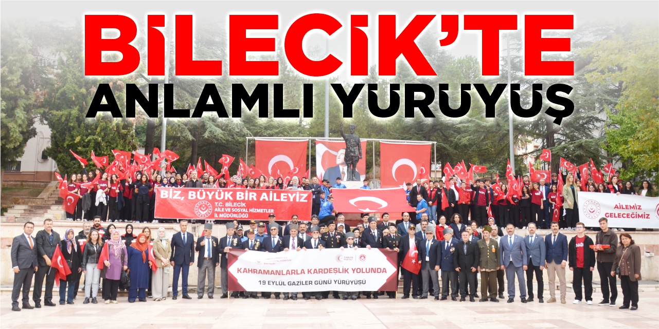 Bilecik’te anlamlı yürüyüş