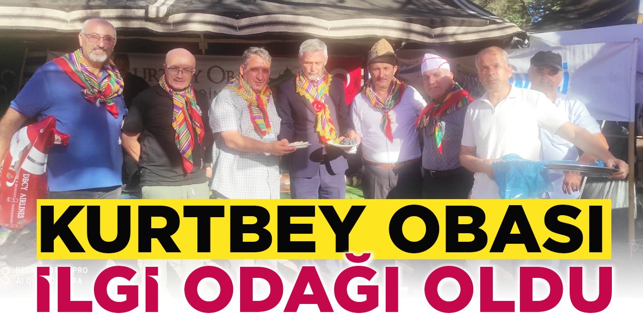 Kurtbey Obası ilgi odağı oldu