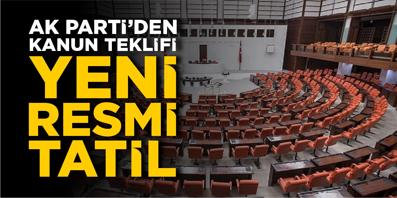 Yeni resmi tatil geliyor