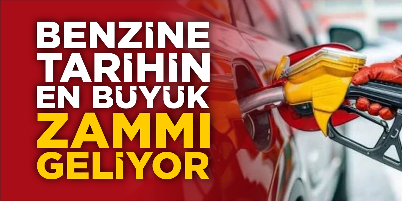 Benzine tarihin en büyük zammı geliyor!