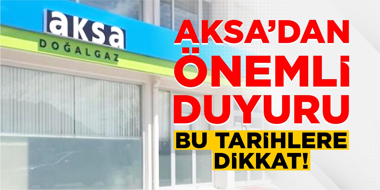 AKSA’dan önemli duyuru!