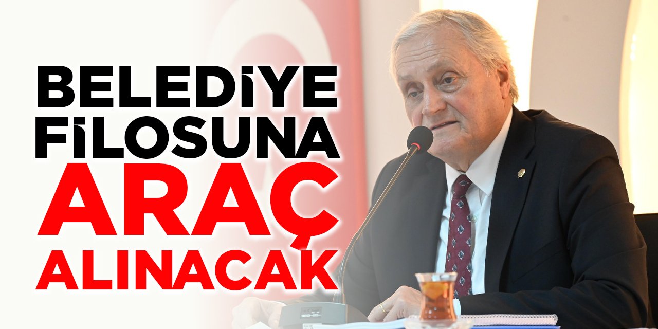 Belediye filosuna araç alınacak
