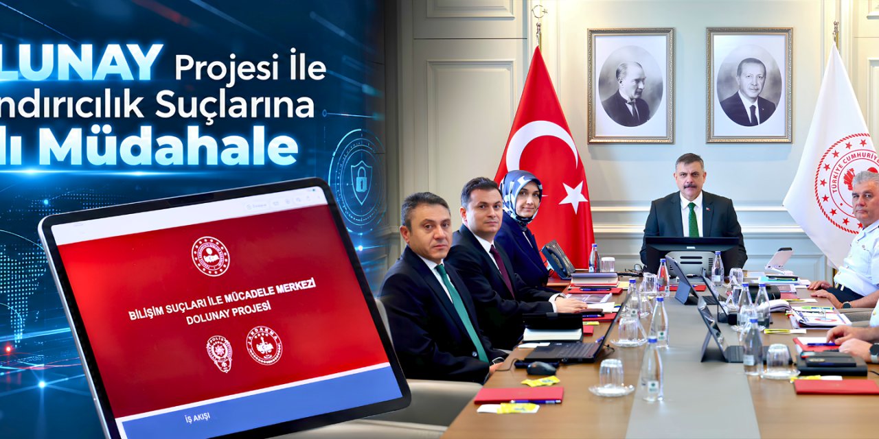 Siber Dolandırıcılığa Karşı “DOLUNAY”