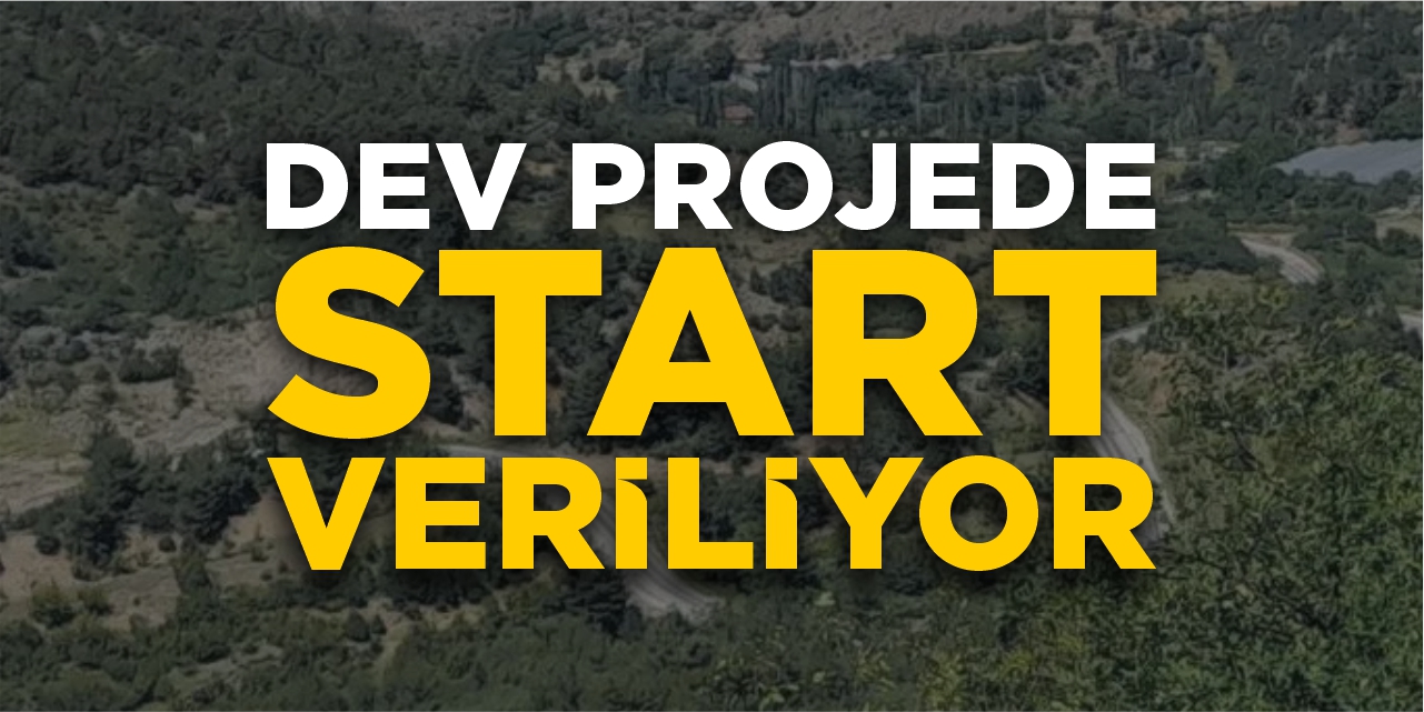 Dev projede start veriliyor