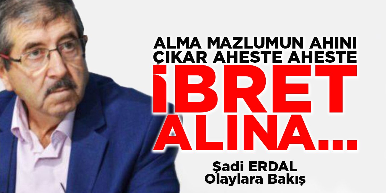 ALMA MAZLUMUN AHINI ÇIKAR AHESTE AHESTE İBRET ALINA...