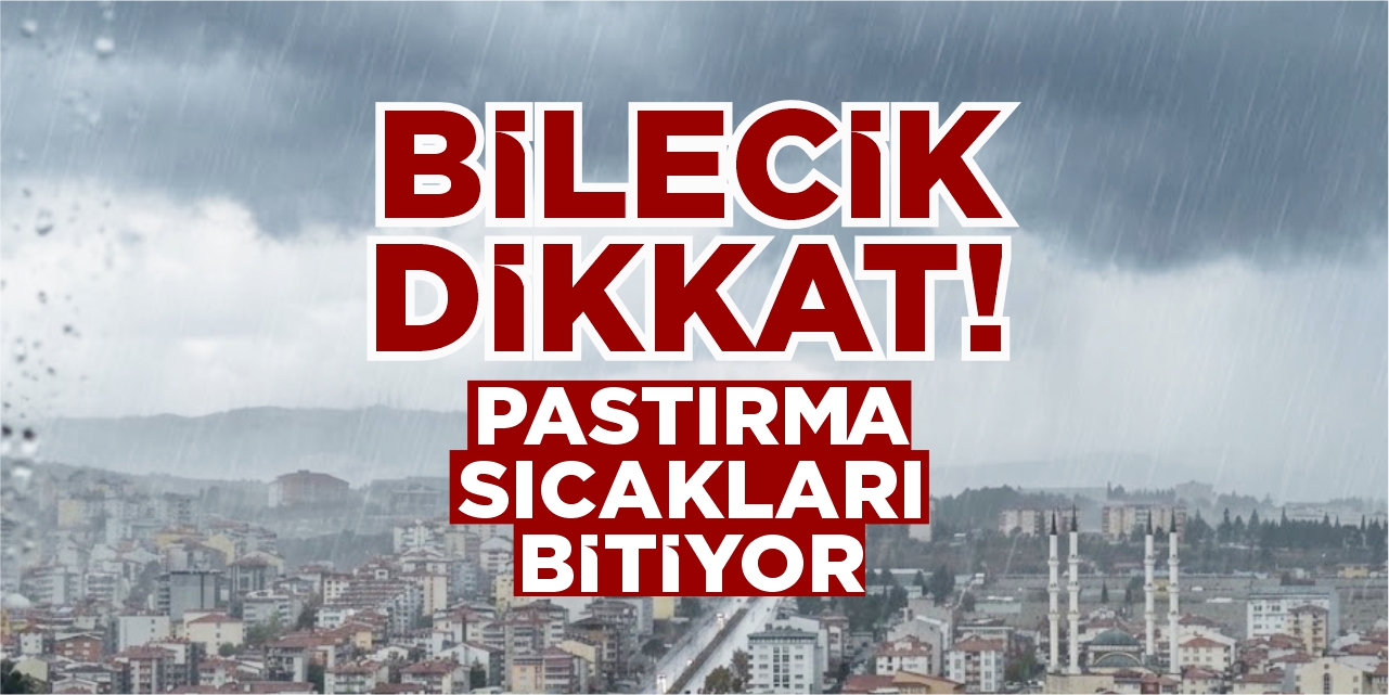 Bilecik dikkat: Pastırma sıcakları gidiyor