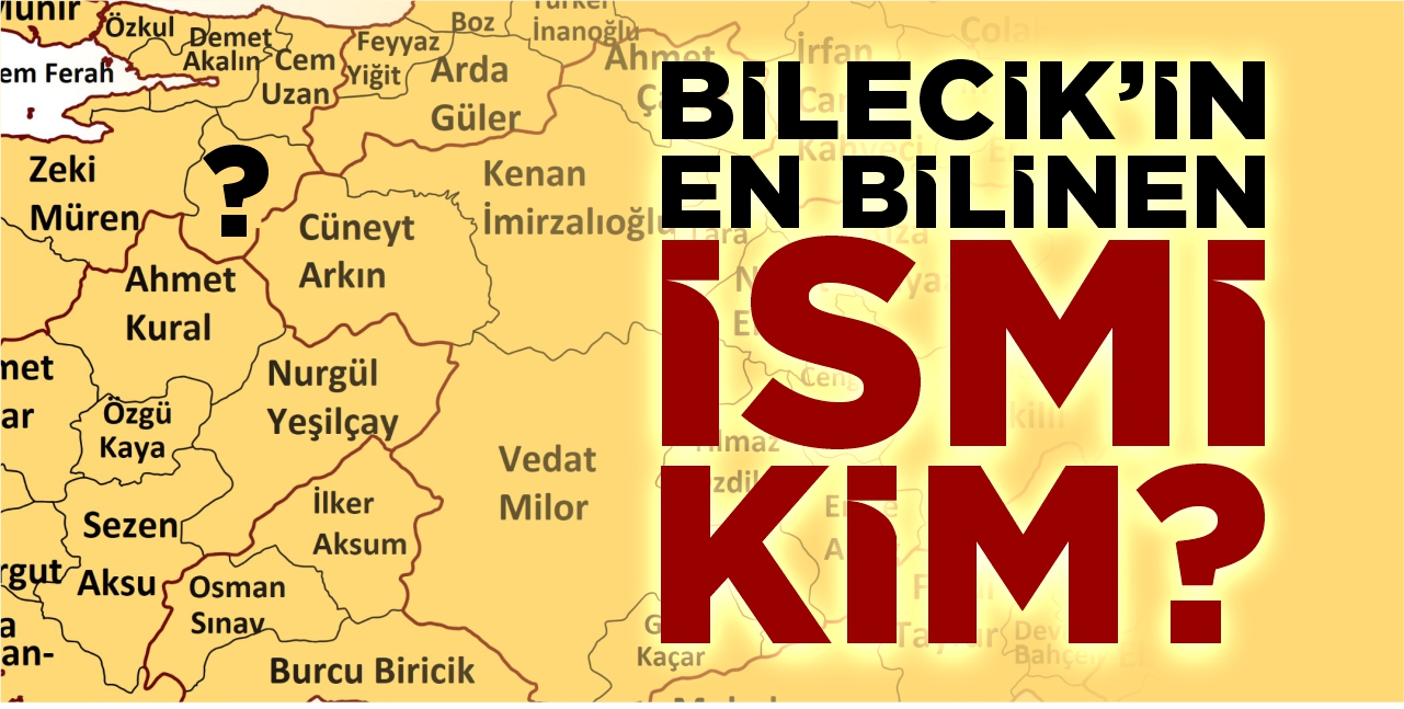 Bilecik’in en bilinen ismi kim?