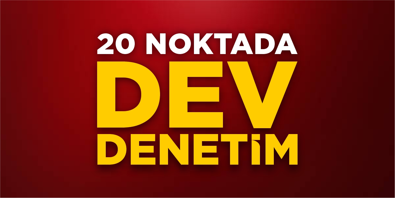 Bilecik'te 20 noktada dev denetim!