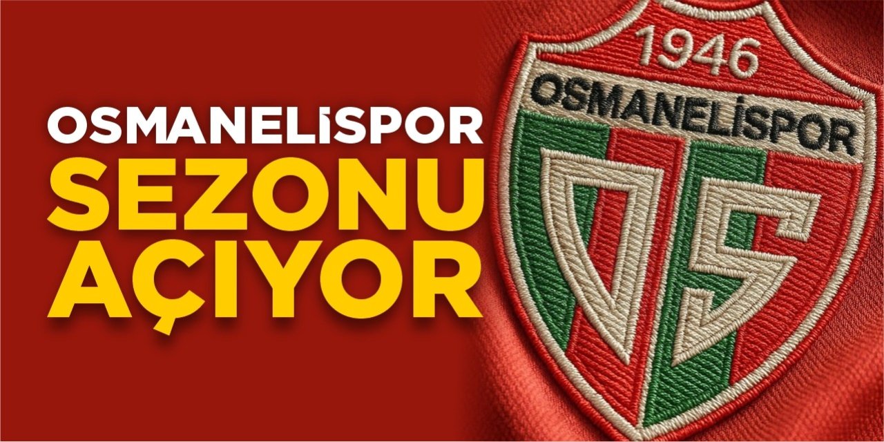 Osmanelispor sezonu açıyor