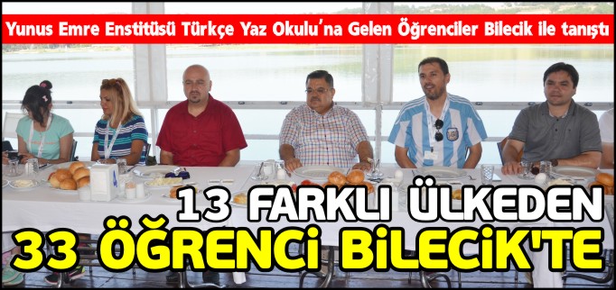 13 FARKLI ÜLKEDEN 33 ÖĞRENCİ BİLECİK’TE