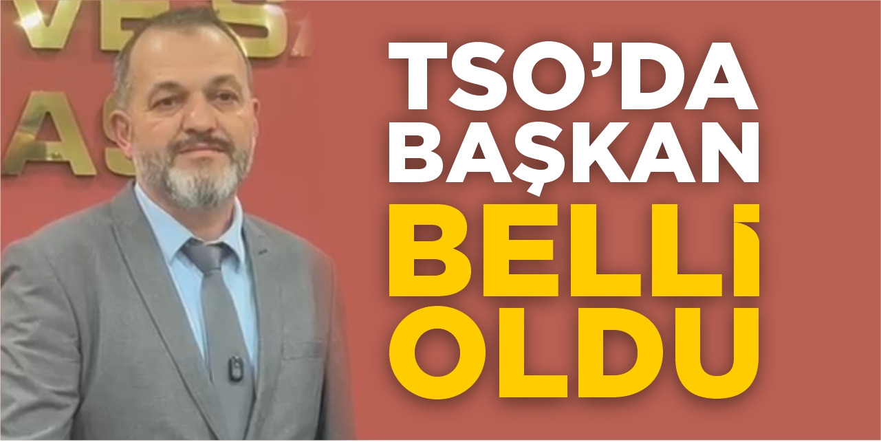Bilecik TSO'da başken belli oldu