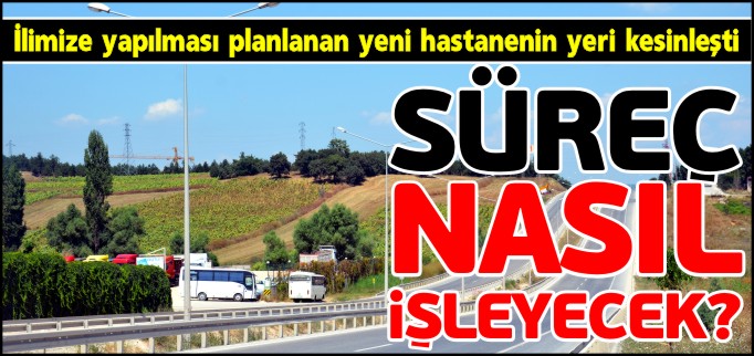 SÜREÇ NASIL İŞLEYECEK?