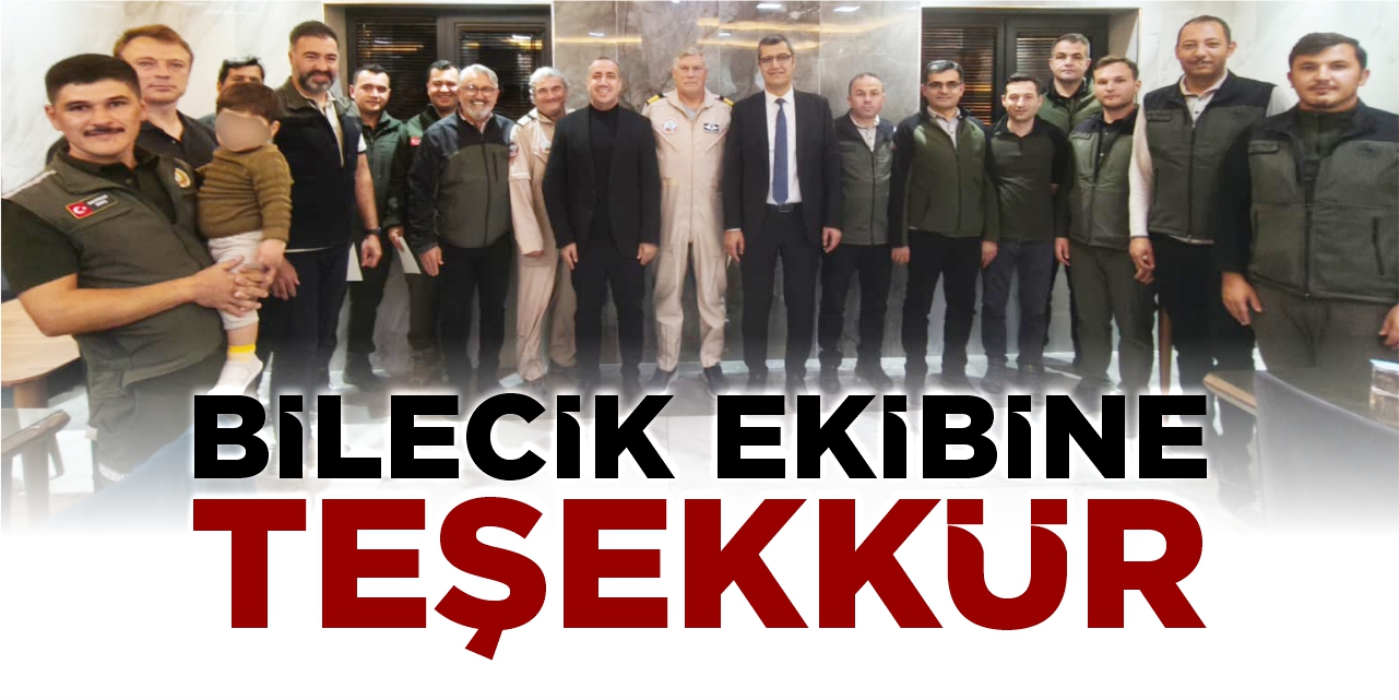 Bilecik ekibine teşekkür