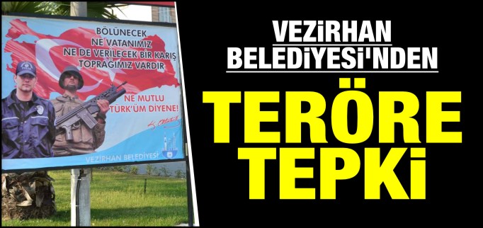 VEZİRHAN BELEDİYESİ’NDEN TERÖRE TEPKİ