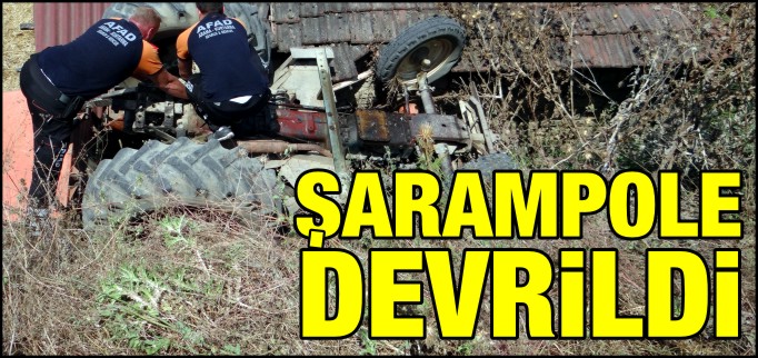 ŞARAMPOLE DEVRİLDİ