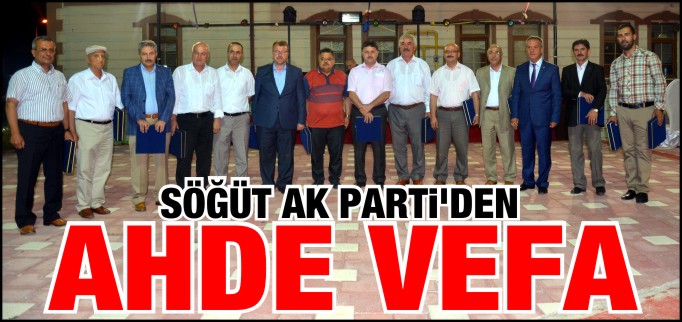 SÖĞÜT AK PARTİ’DEN AHDE VEFA