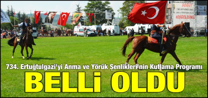YÖRÜK ŞENLİKLERİNİN PROGRAMI BELLİ OLDU