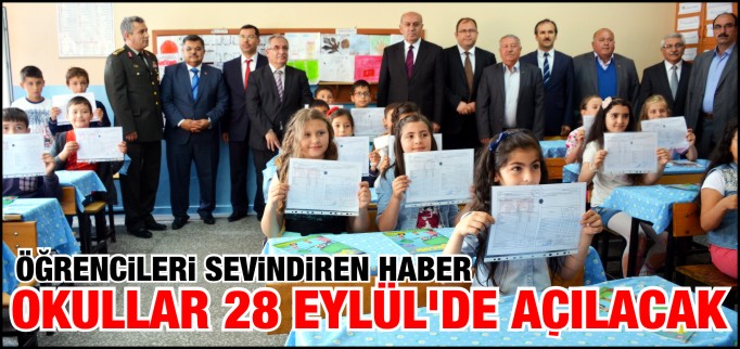 OKULLAR 28 EYLÜL’DE AÇILACAK