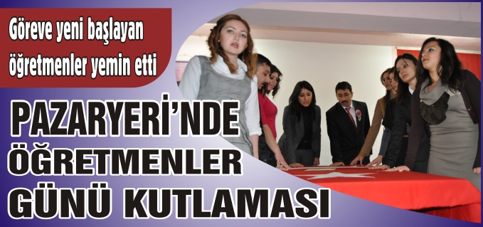 PAZARYERİN’DE ÖĞRETMENLER GÜNÜ KUTLAMASI