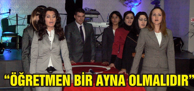"ÖĞRETMEN BİR AYNA OLMALIDIR"