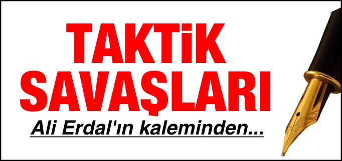 TAKTİK SAVAŞLARI