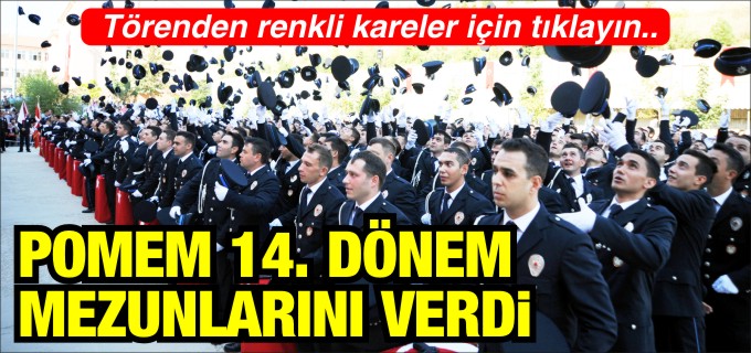 POMEM 14. DÖNEM MEZUNİYET TÖRENİ