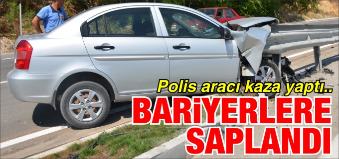 POLİS ARACI KAZA YAPTI