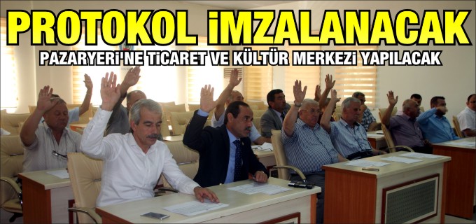 PAZARYERİ’NE TİCARET VE KÜLTÜR MERKEZİ YAPILACAK