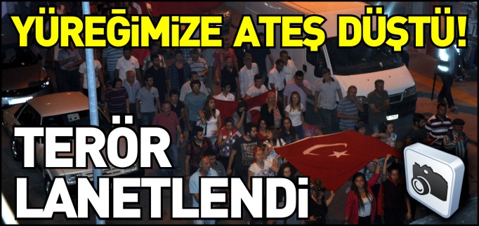 TERÖRE LANET YAĞDI