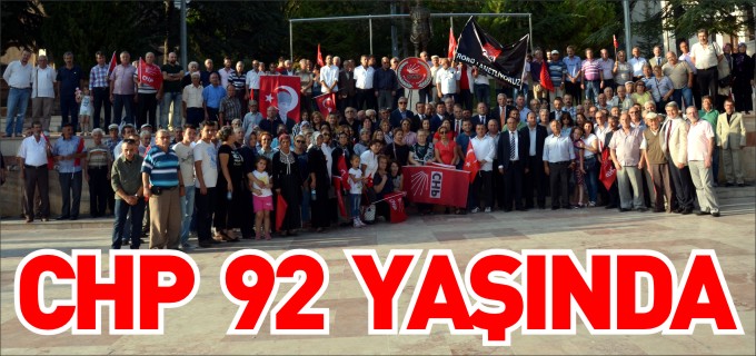 CHP 92 YAŞINDA