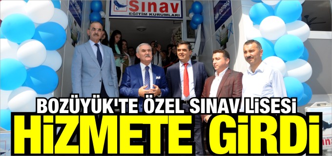 BOZÜYÜK’TE ÖZEL SINAV LİSESİ AÇILDI