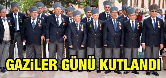 GAZİLER GÜNÜ KUTLANDI