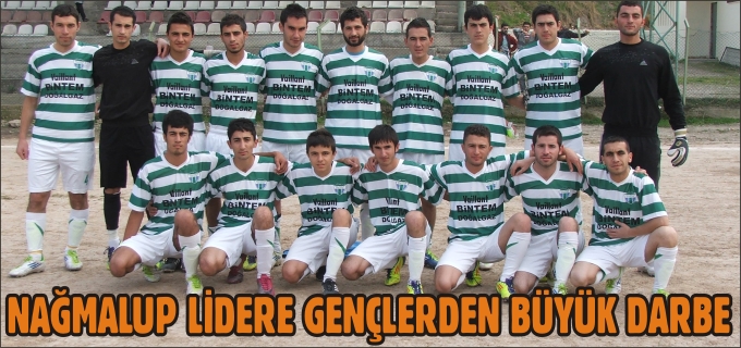 NAĞMALUP LİDERE GENÇLERDEN BÜYÜK DARBE