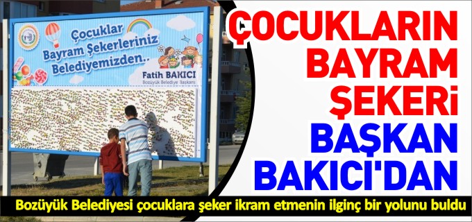 ÇOCUKLARIN BAYRAM ŞEKERLERİ BAKICI’DAN