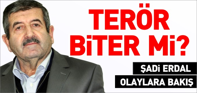 TERÖR BİTER Mİ?