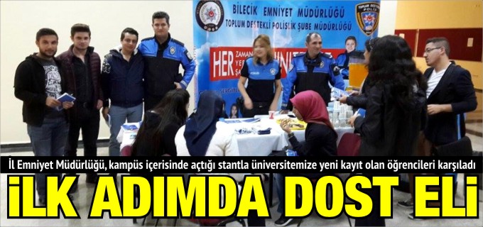 İLK ADIMDA, DOST ELİ