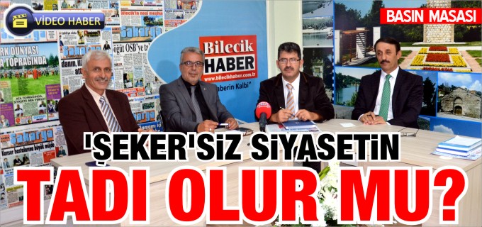 ’ŞEKER’SİZ SİYASETİN TADI OLUR MU?