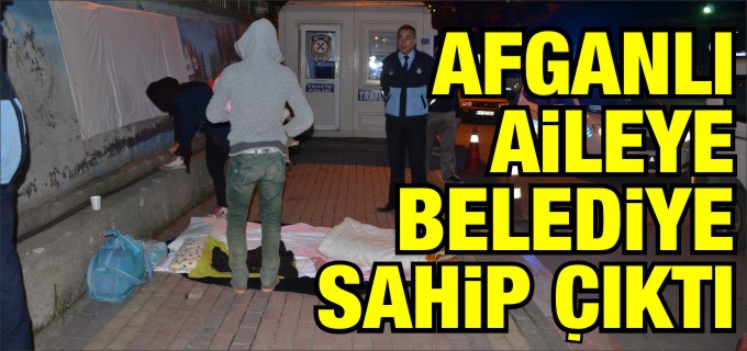 AFGANLI AİLEYE BİLECİK BELEDİYESİ SAHİP ÇIKTI