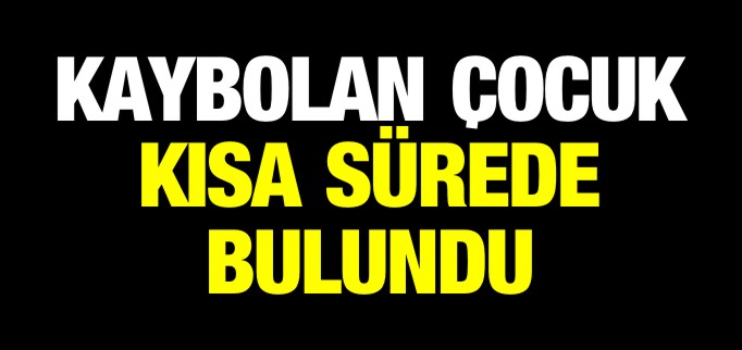 BOZÜYÜK’TE KAYBOLAN KÜÇÜK MUHAMMED, KISA SÜREDE BULUNDU