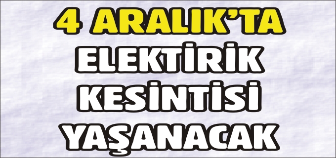 ELEKTİRİKLER KESİLECEK!
