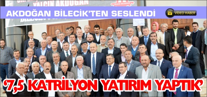 "7,5 KATRİLYON YATIRIM YAPTIK"
