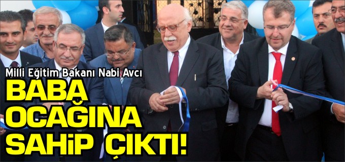 BAKAN AVCI BABA OCAĞINA SAHİP ÇIKTI