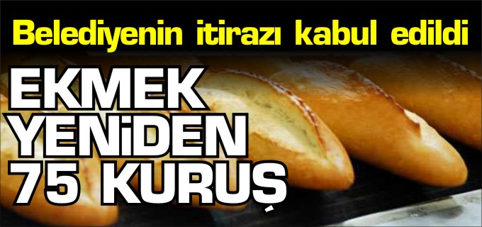 EKMEK YENİDEN 75 KURUŞ