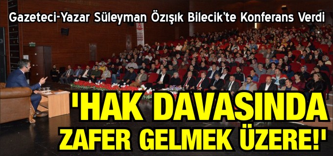 ’HAK DAVASINDA ZAFER GELMEK ÜZERE’