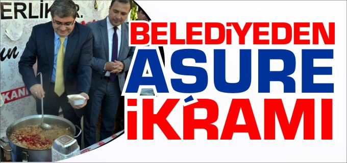 BELEDİYEDEN AŞURE İKRAMI