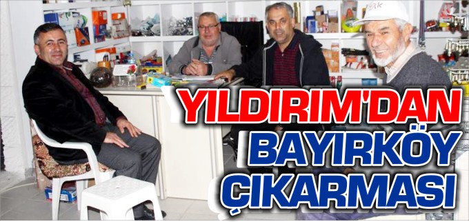 YILDIRIM’DAN BAYIRKÖY ÇIKARMASI!