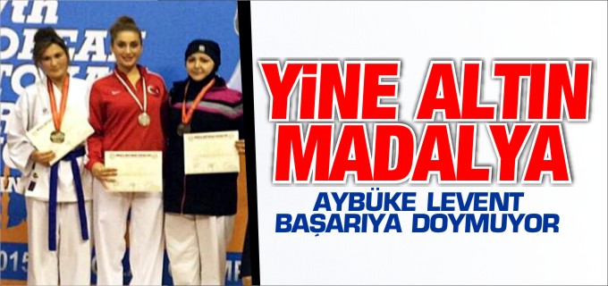 BOZÜYÜKLÜ MİLLİ SPORCU AYBÜKE LEVENT, MADALYALARI TOPLUYOR
