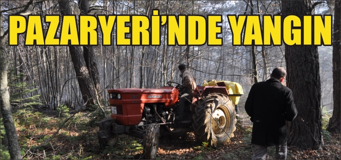 PAZARYERİ’NDE YANGIN